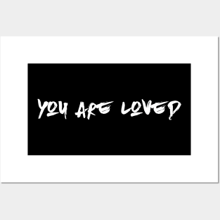 You are loved (for darks) Posters and Art